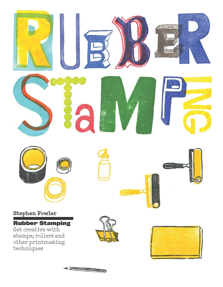 Rubber Stamping: Get creative with stamps, rollers and other