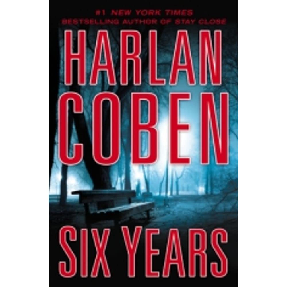 Six Years by Coben, Harlan