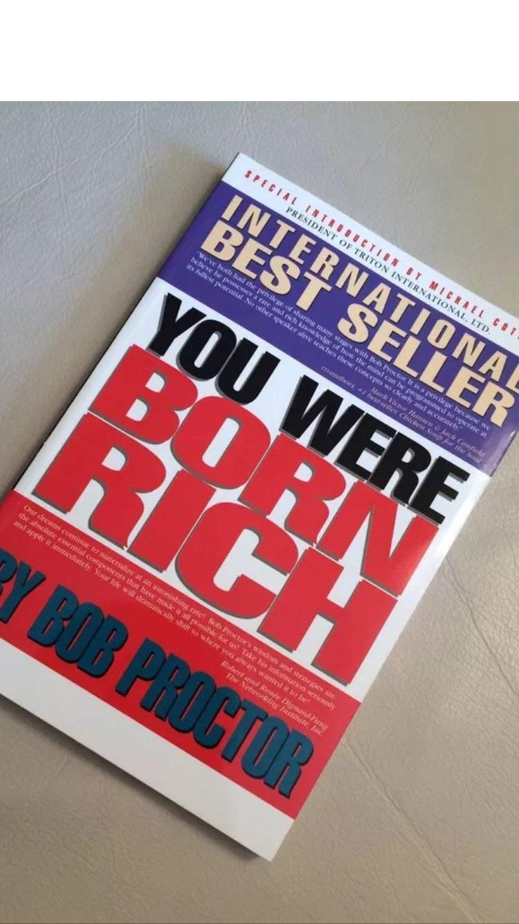 You Were Born Rich by bob-proctor