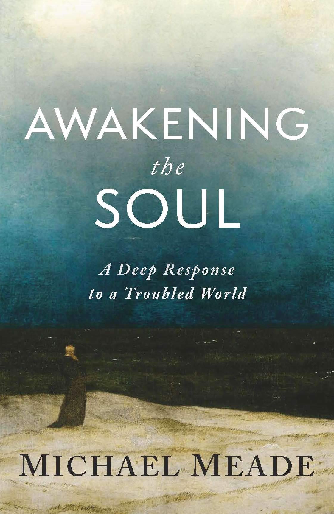 Awakening the Soul by Michael Meade