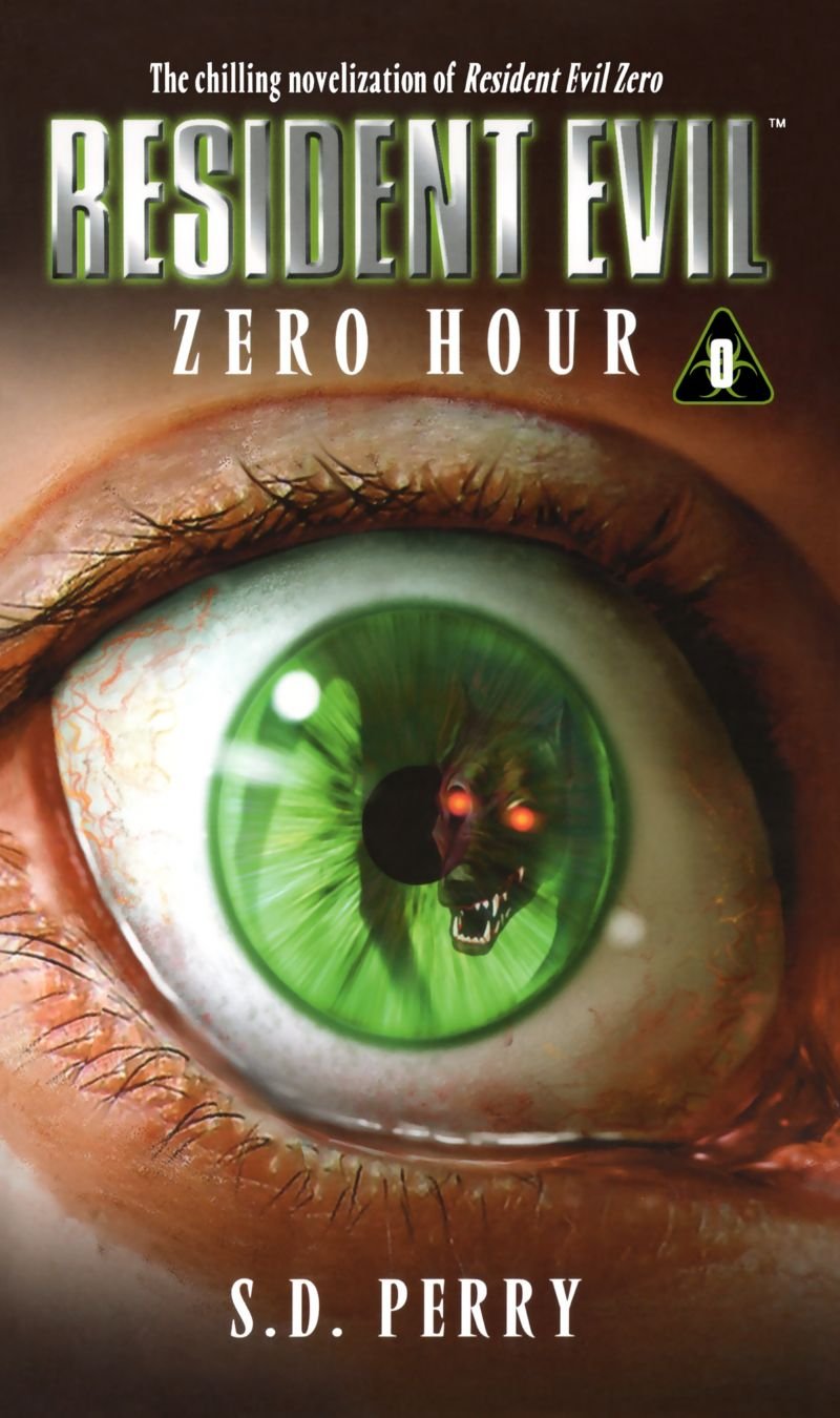 Zero Hour (Resident Evil Series, Book 0) by S. D. Perry