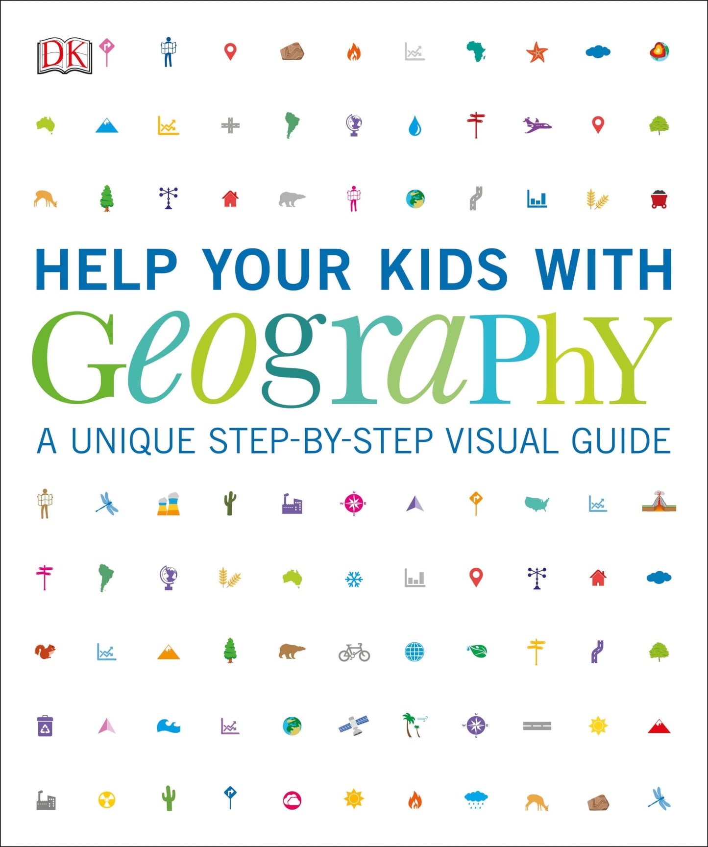 Help Your Kids with Geography, Ages 10-16 (Key Stages 3-4):