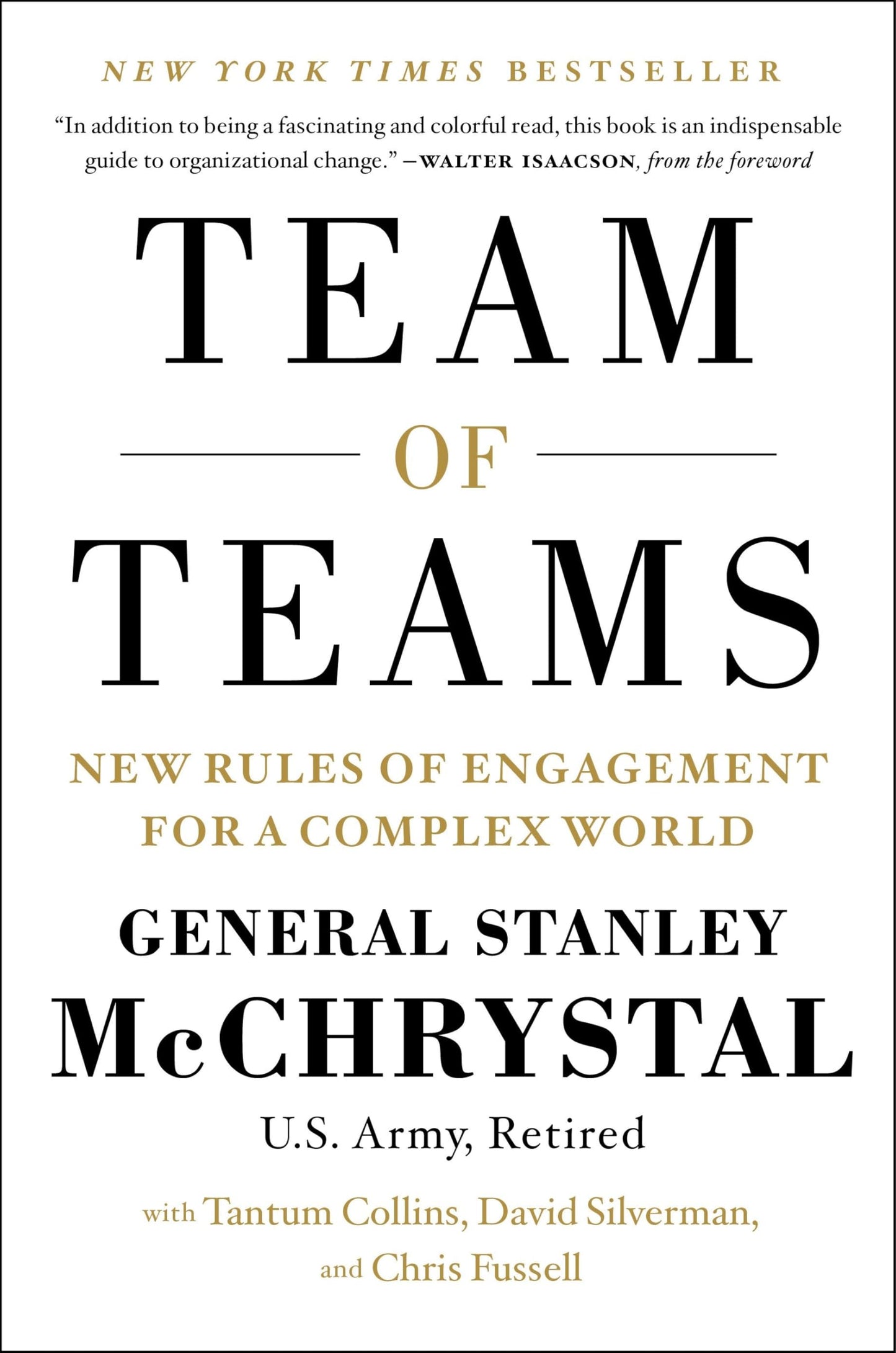 Team of Teams: New Rules of Engagement for a Complex World b