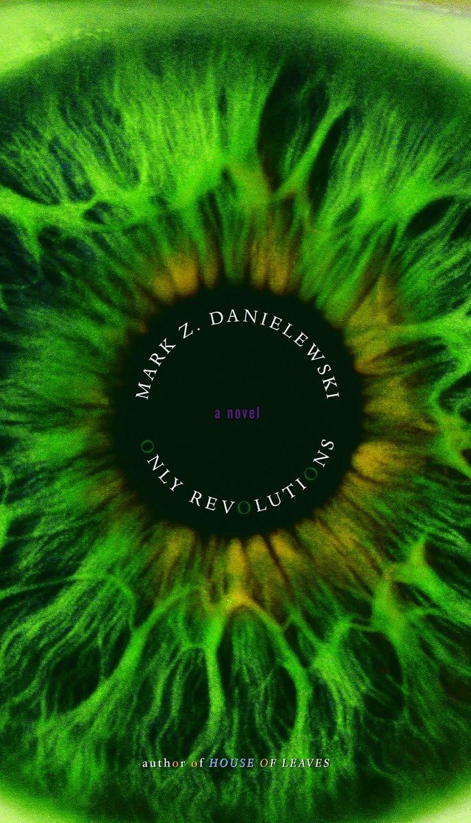 Only Revolutions: A Novel by Danielewski, Mark Z.