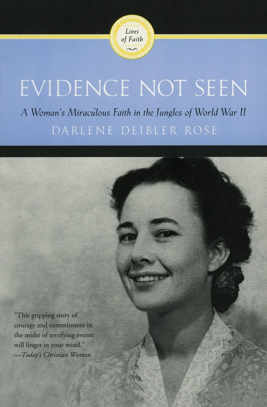 Evidence Not Seen: A Woman's Miraculous Faith in the Jungles