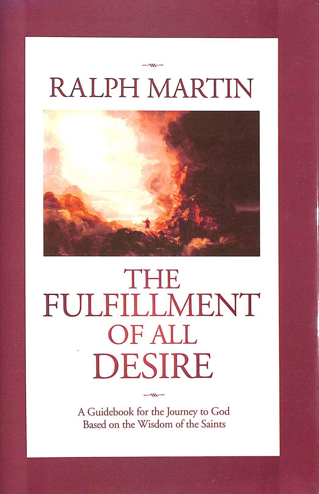 The Fulfillment of All Desire: A Guidebook for the Journey t