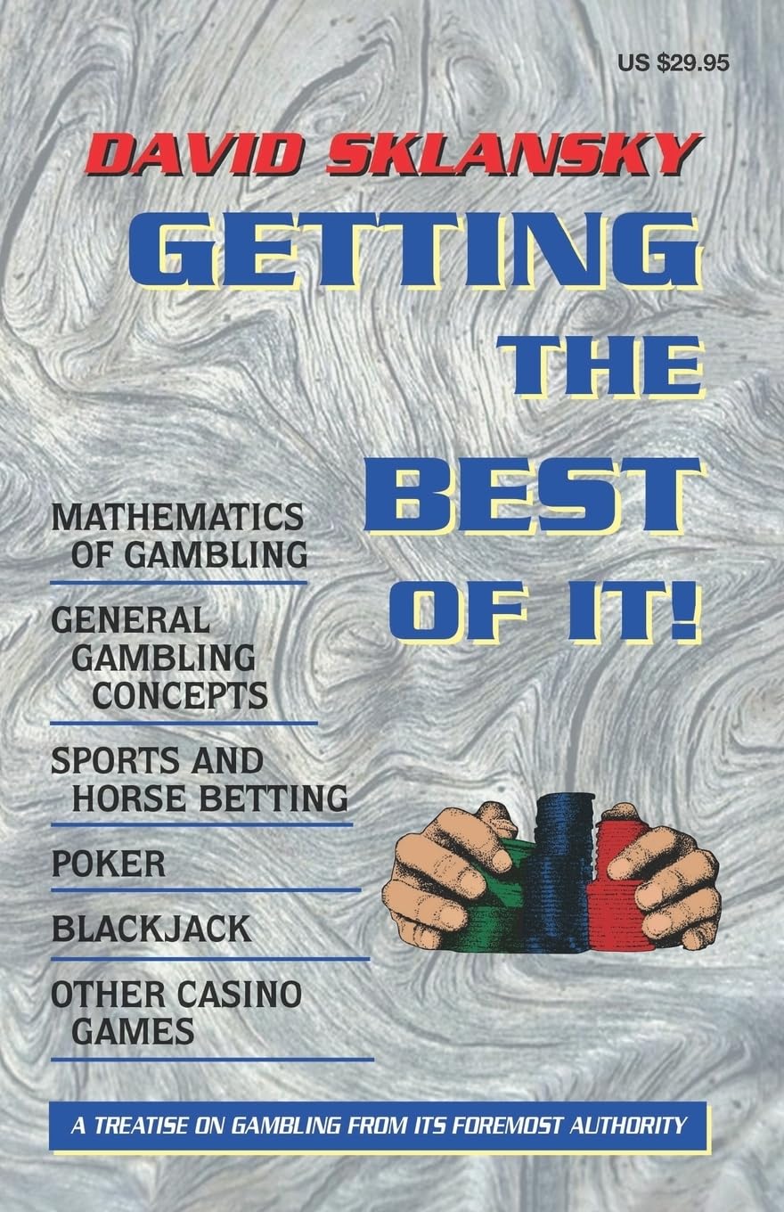 Getting the Best of It (Sklansky Poker/Gambling Series) by S