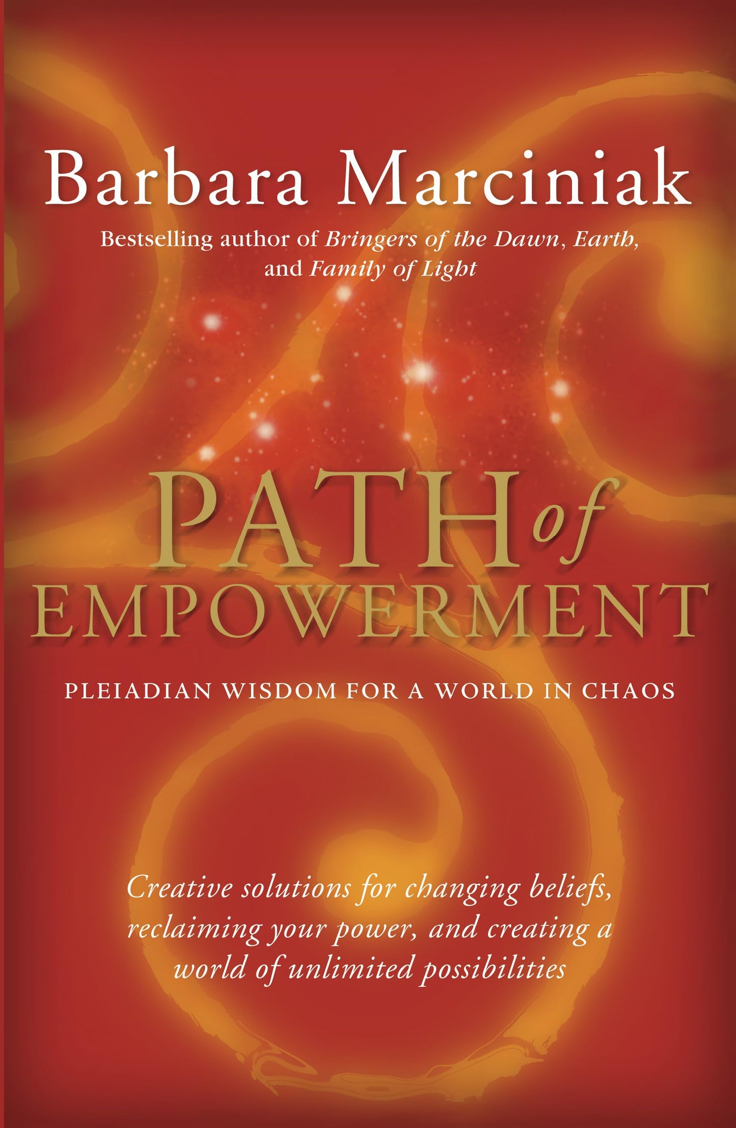 Path of Empowerment: New Pleiadian Wisdom for a World in Cha