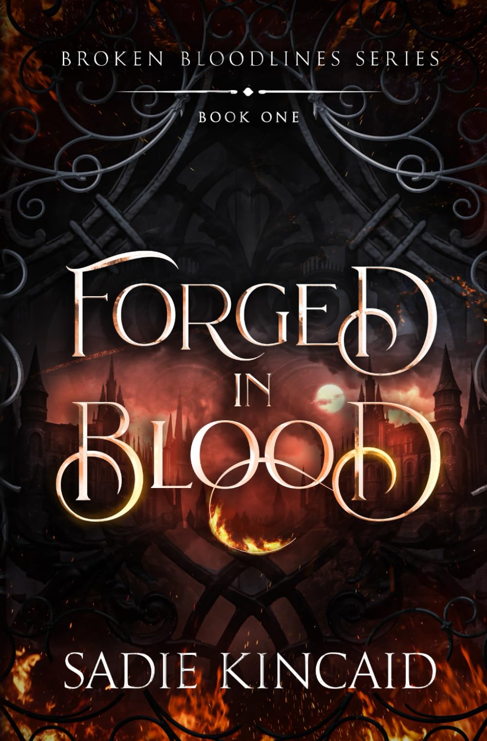 Forged in Blood: A dark paranormal/ fantasy romance (Broken