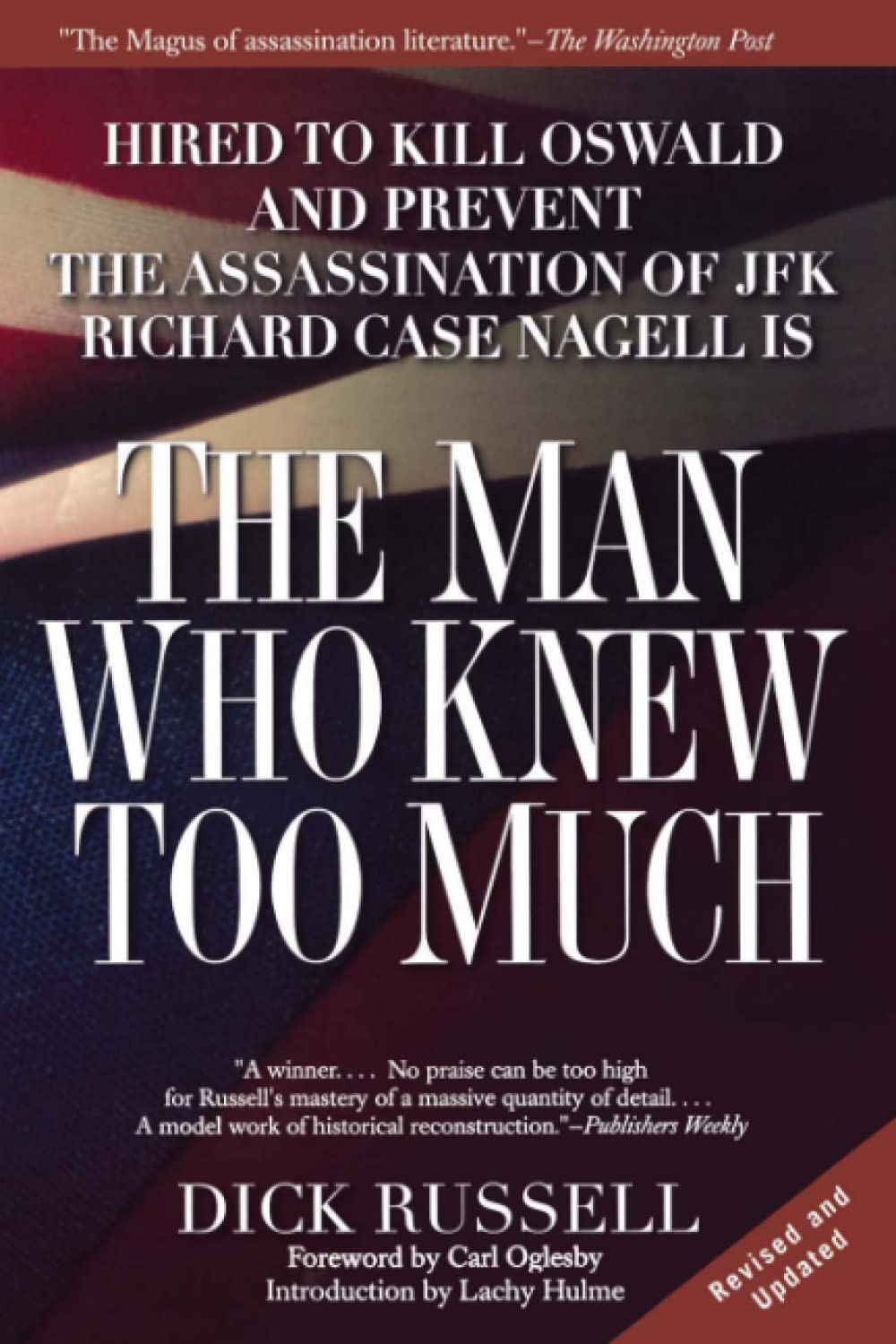 The Man Who Knew Too Much: Hired to Kill Oswald and Prevent