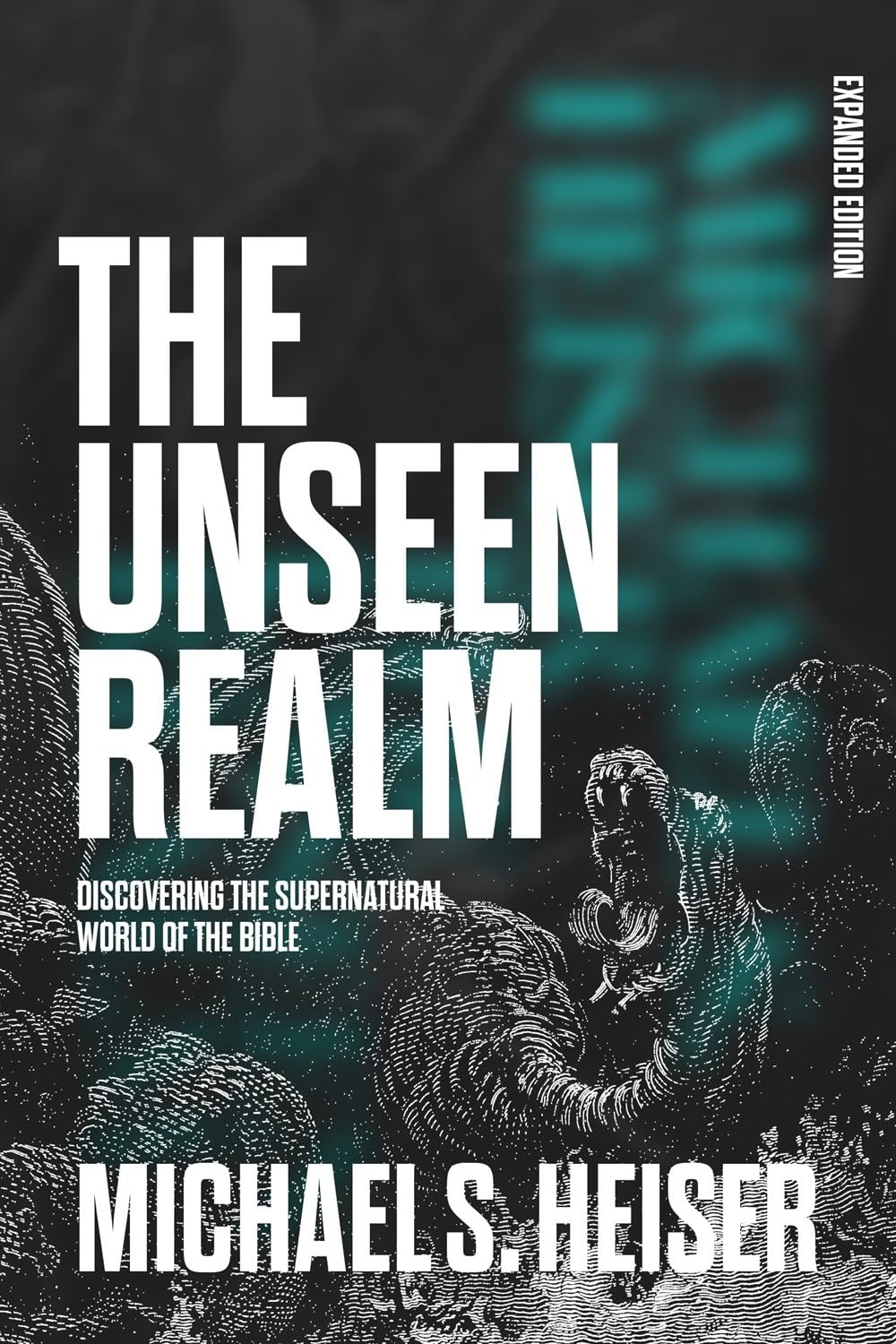 The Unseen Realm (Expanded Edition): Discovering the Superna