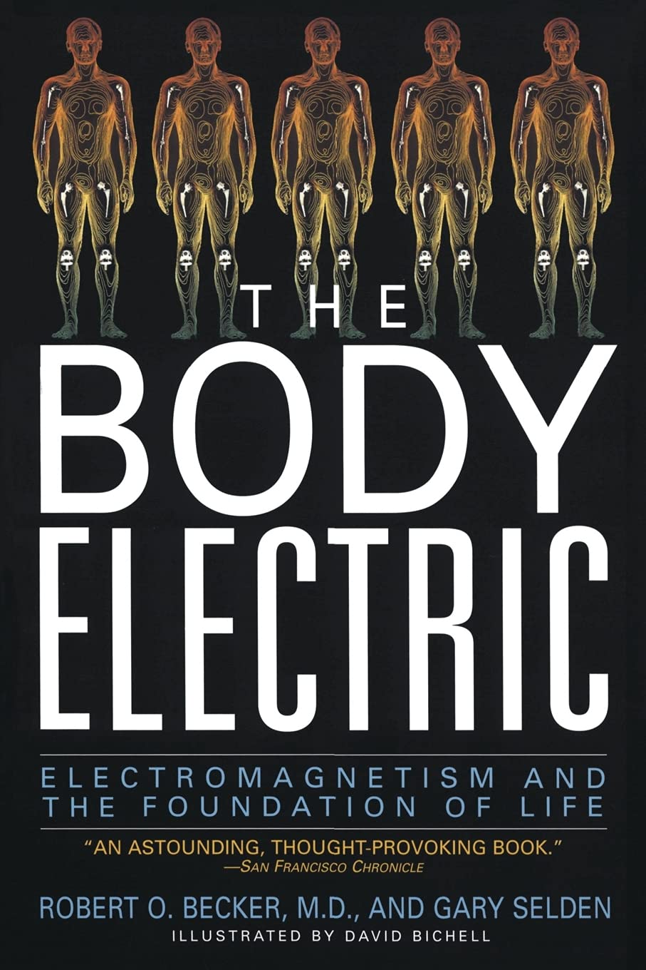 The Body Electric: Electromagnetism And The Foundation Of Li