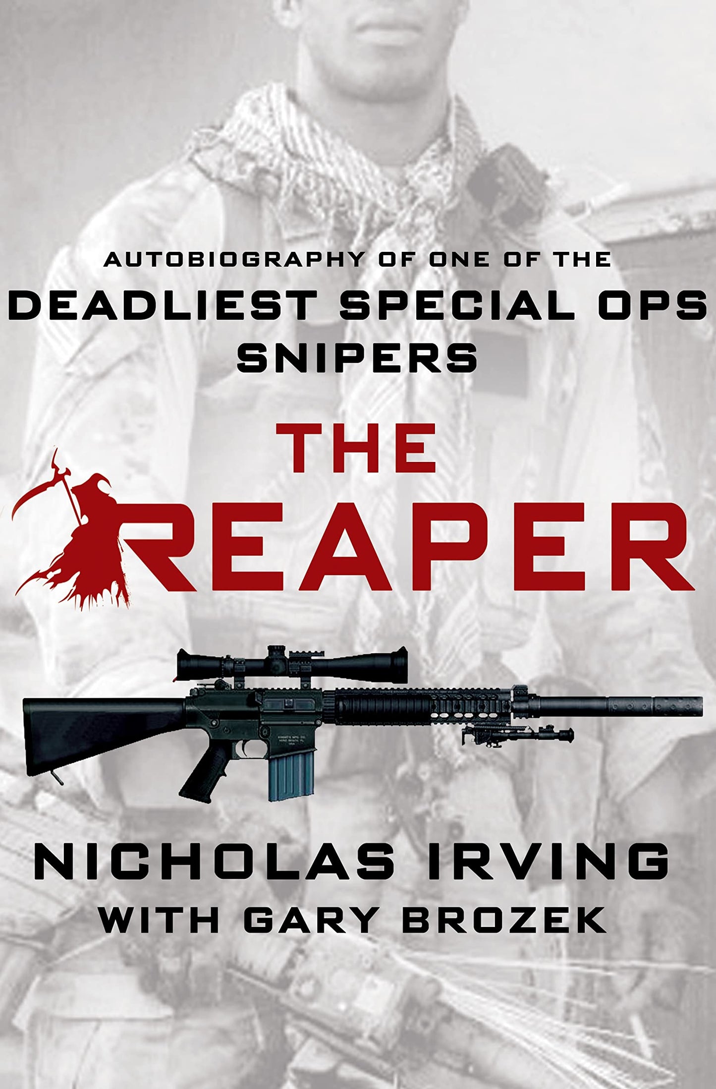 The Reaper: Autobiography of One of the Deadliest Special Op