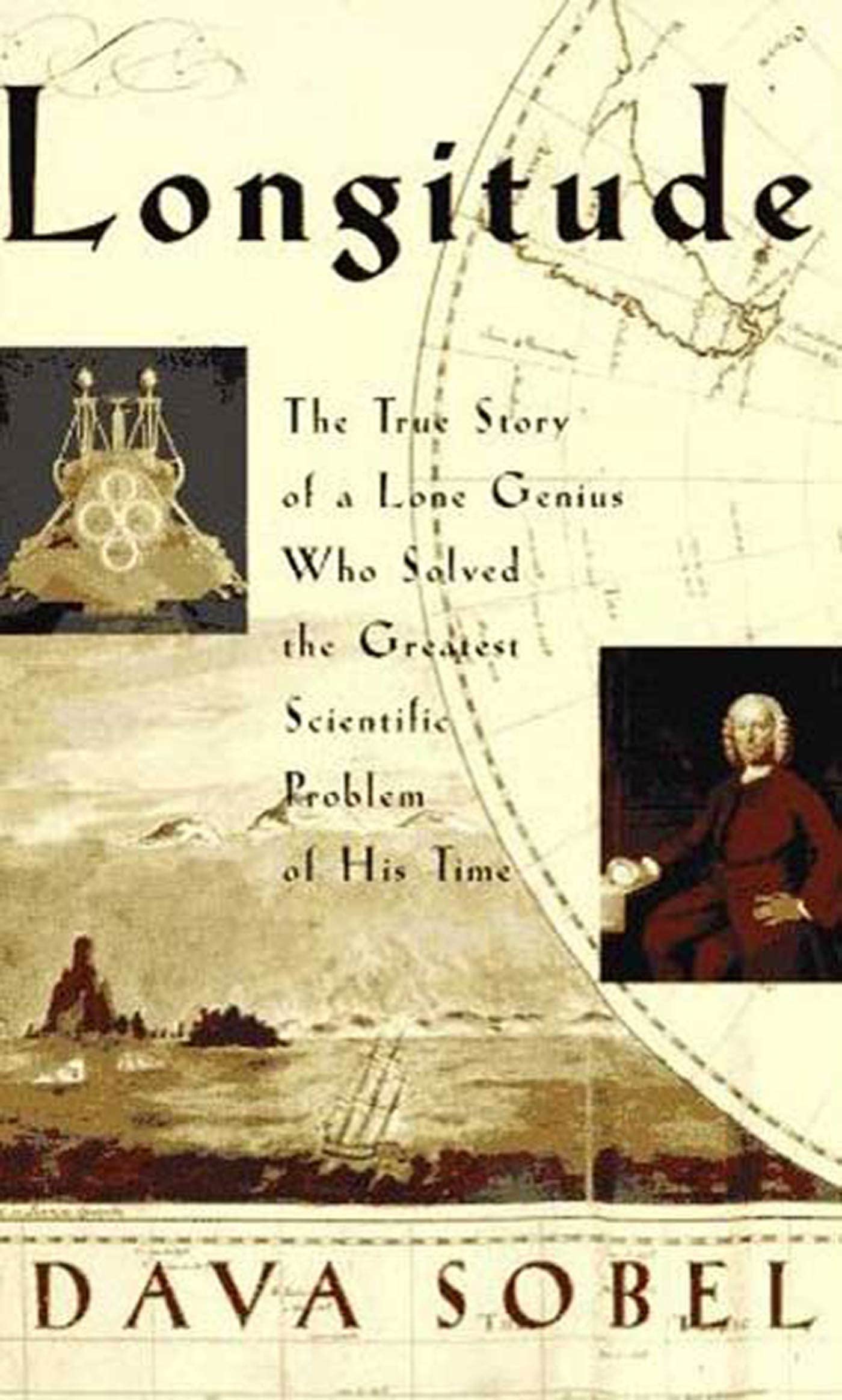 Longitude: The True Story of a Lone Genius Who Solved the Gr