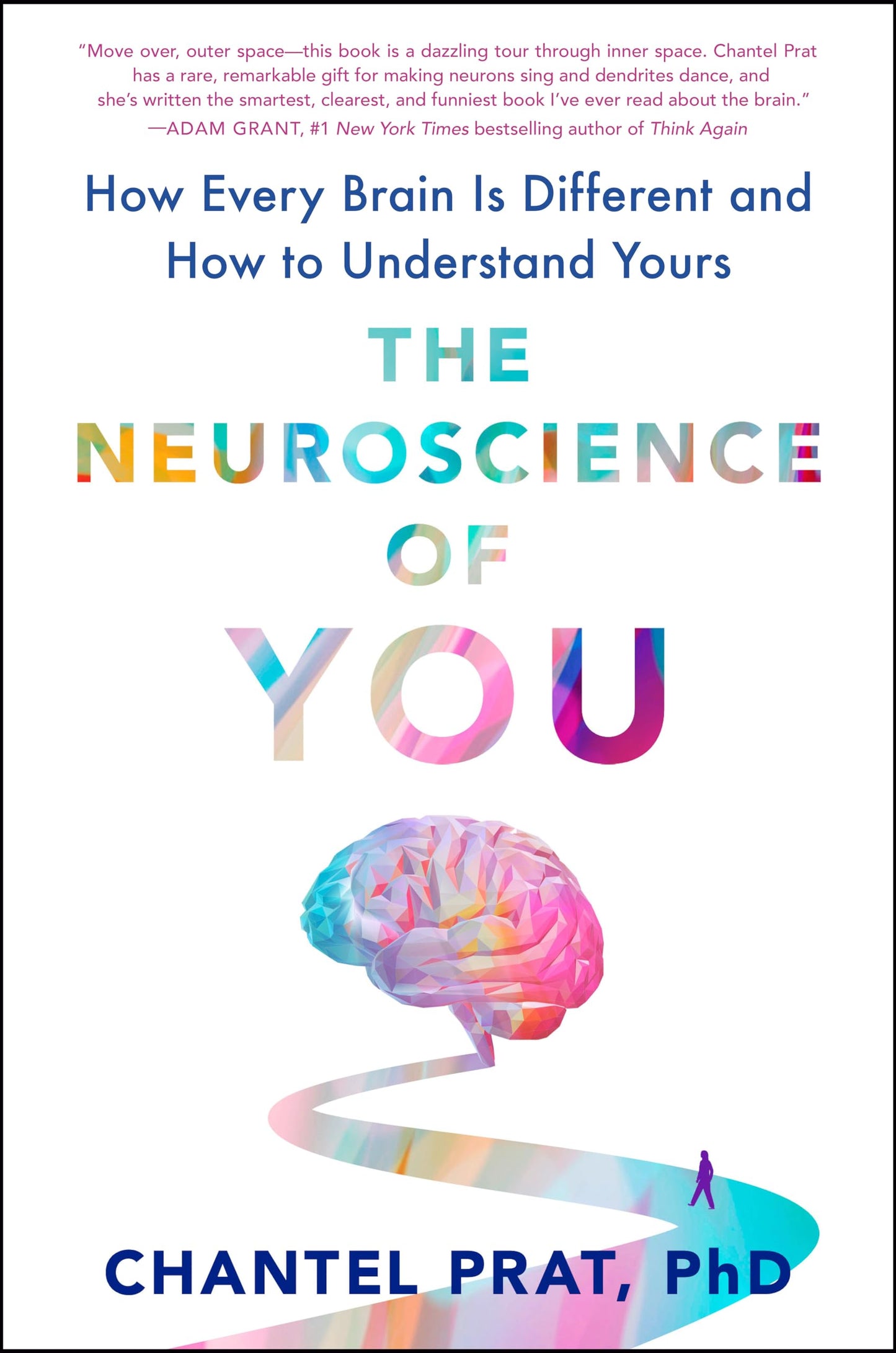 The Neuroscience of You: How Every Brain Is Different and Ho