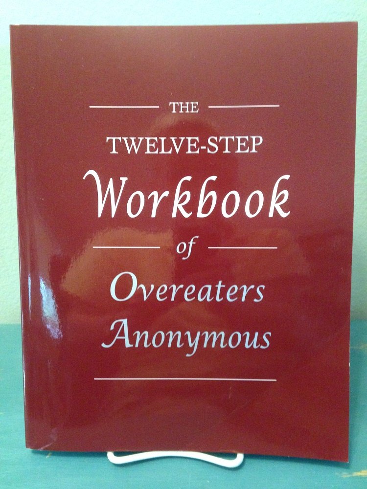 Twelve Step Workbook by Overeaters Anonymous