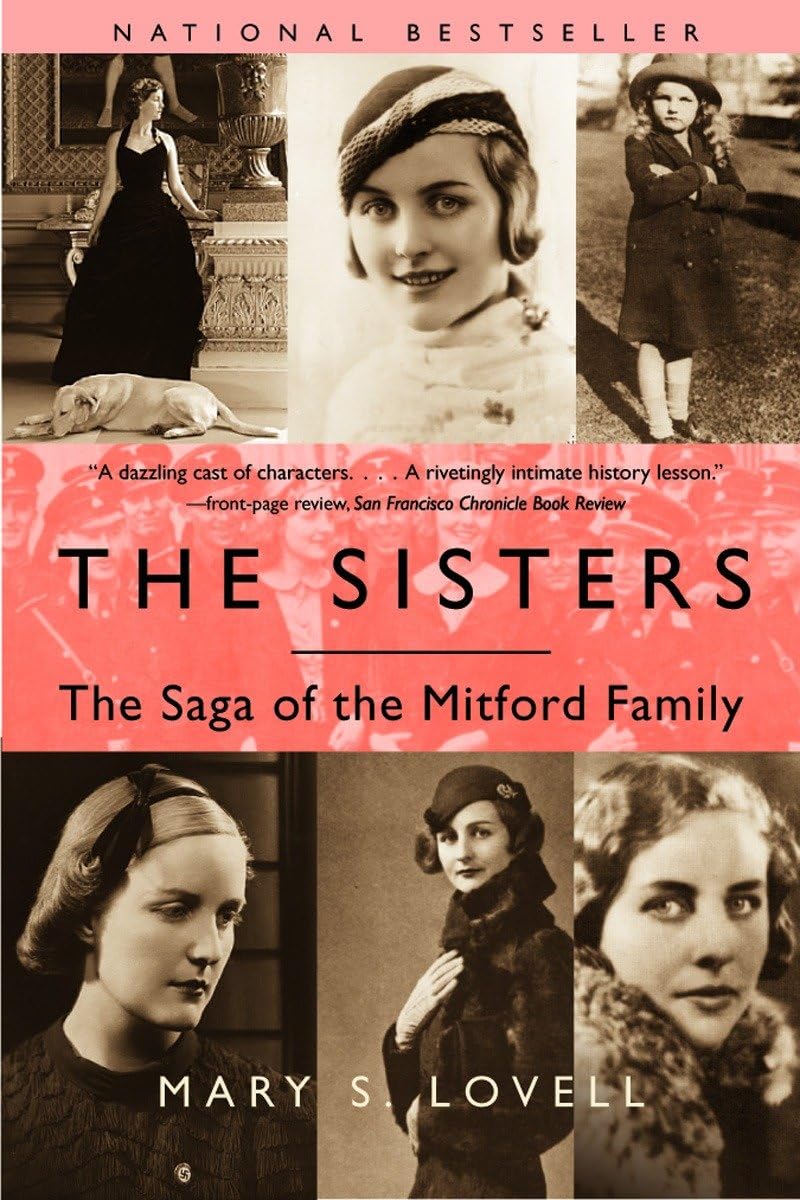 The Sisters: The Saga of the Mitford Family by Lovell, Mary
