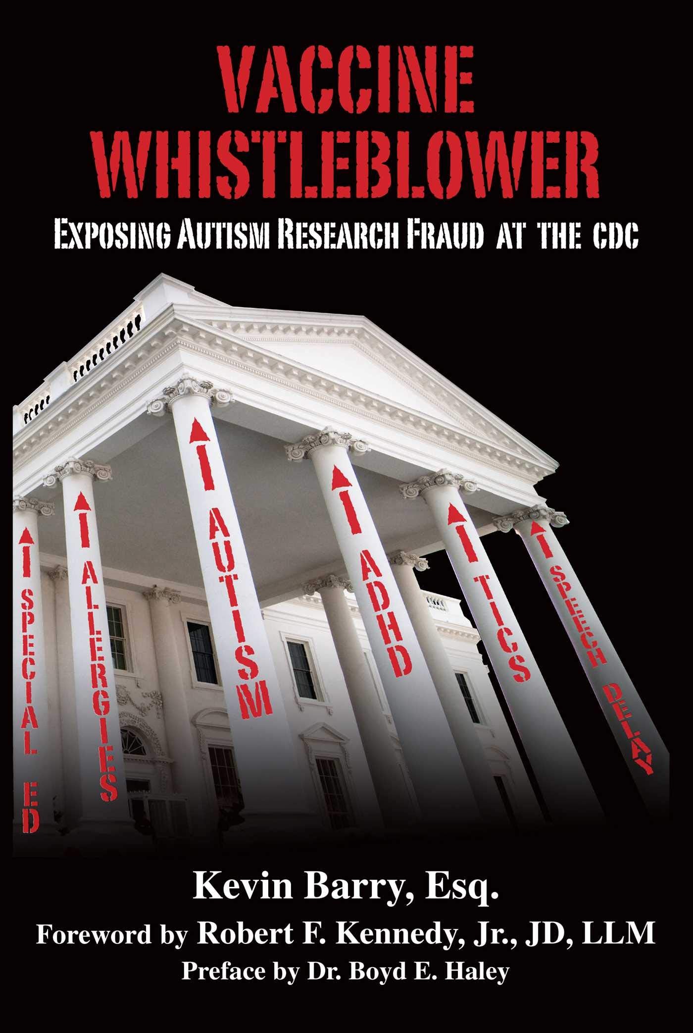 Vaccine Whistleblower: Exposing Autism Research Fraud at the