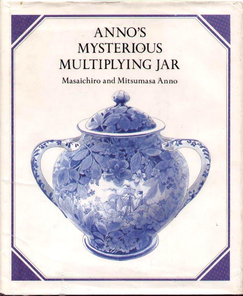 Anno's Mysterious Multiplying Jar by Anno, Mitsumasa