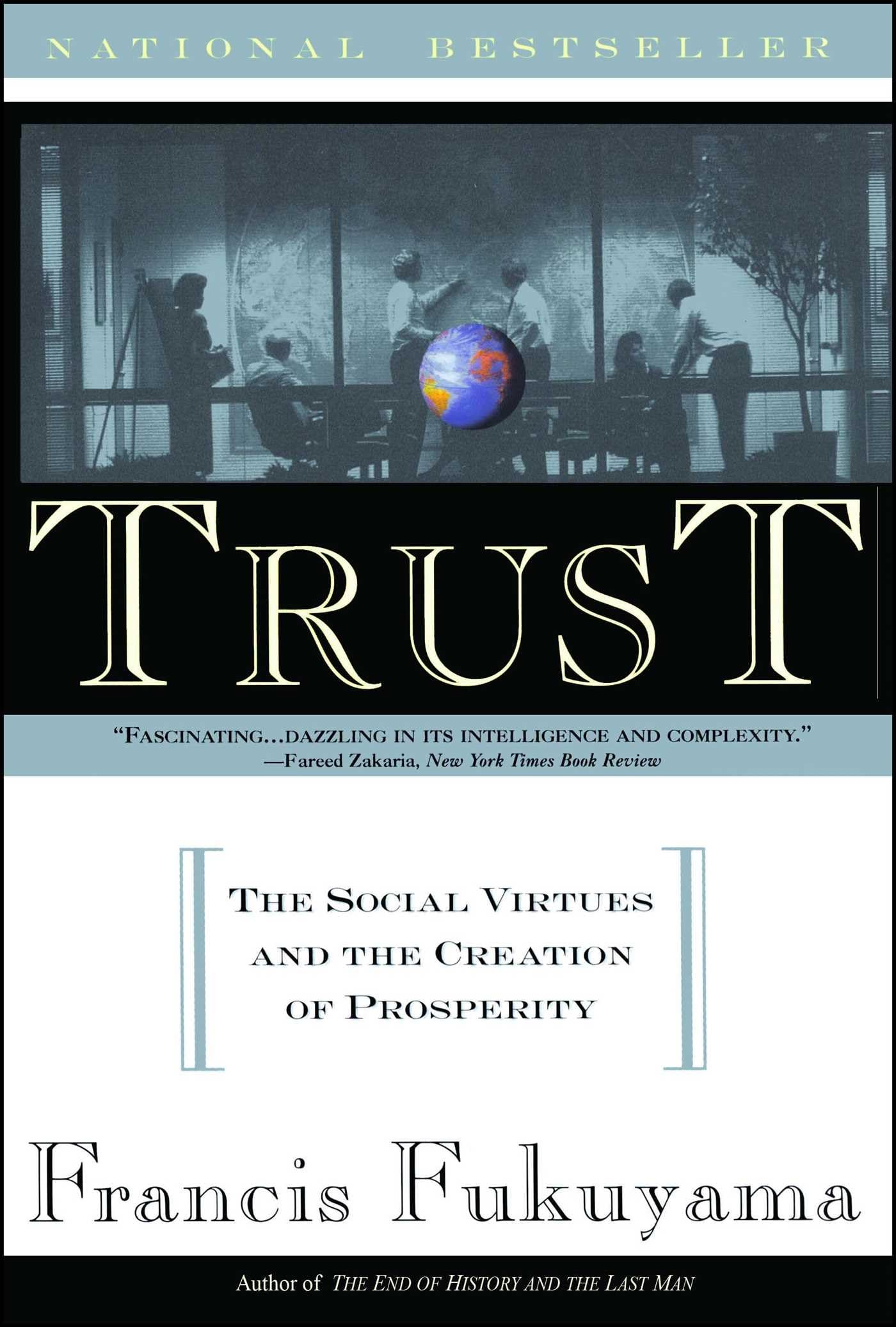 Trust: The Social Virtues and The Creation of Prosperity by