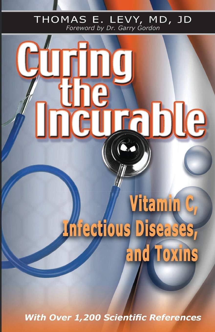 Curing the Incurable: Vitamin C, Infectious Diseases, and To