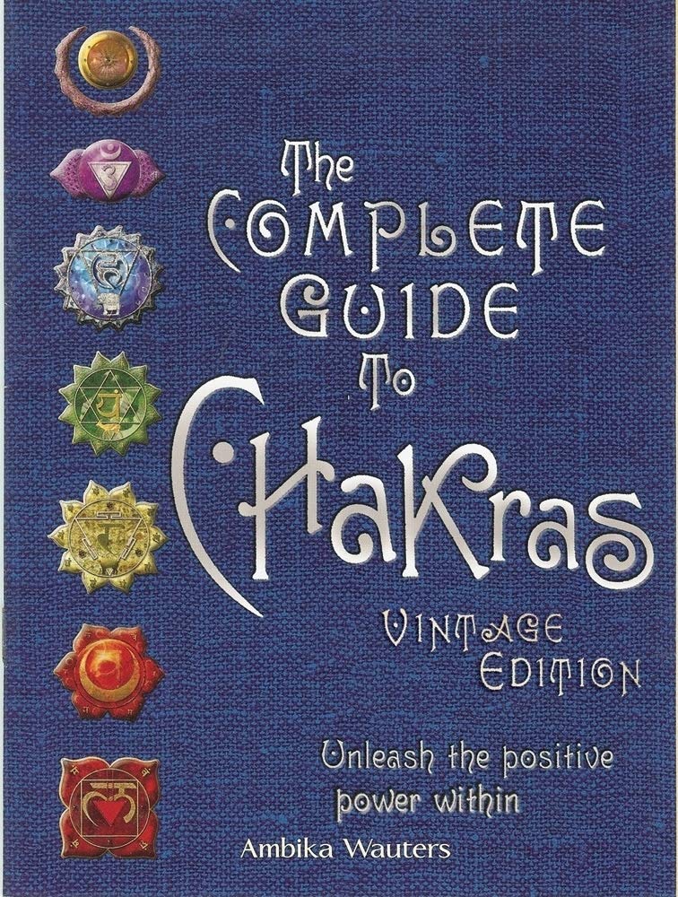 The Complete Guide to Chakras: Vintage Edition: Discover Hea