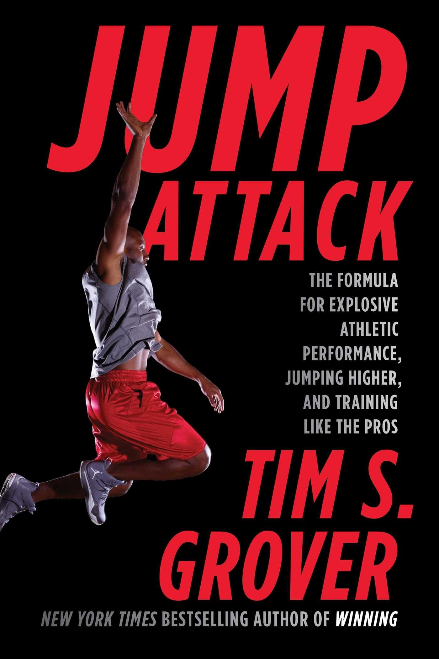 Jump Attack: The Formula for Explosive Athletic Performance,