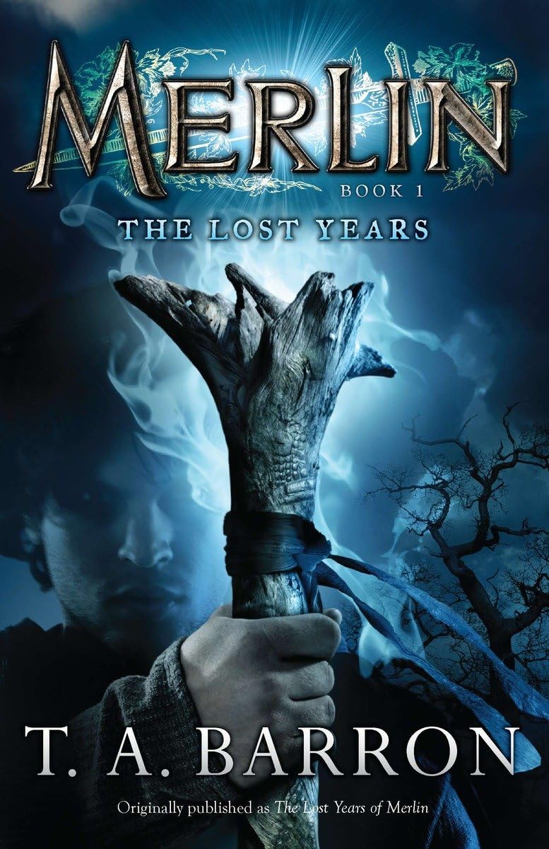 The Lost Years: Book 1 (Merlin Saga) by Barron, T. A.