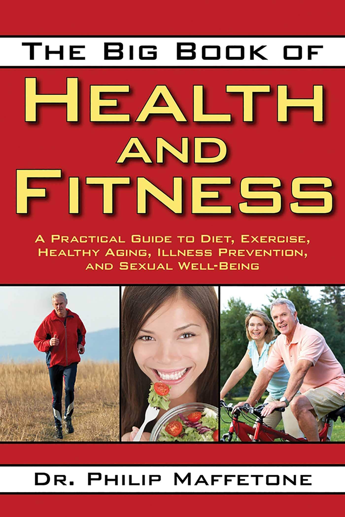 The Big Book of Health and Fitness: A Practical Guide to Die