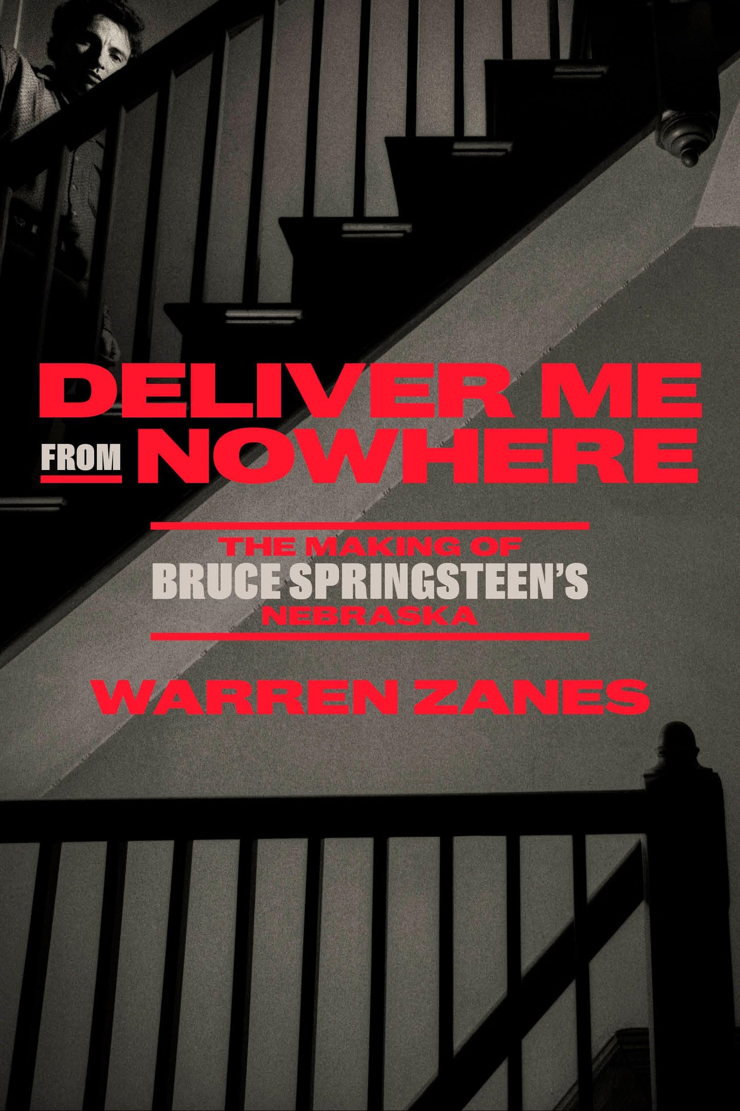Deliver Me from Nowhere: The Making of Bruce Springsteen's N
