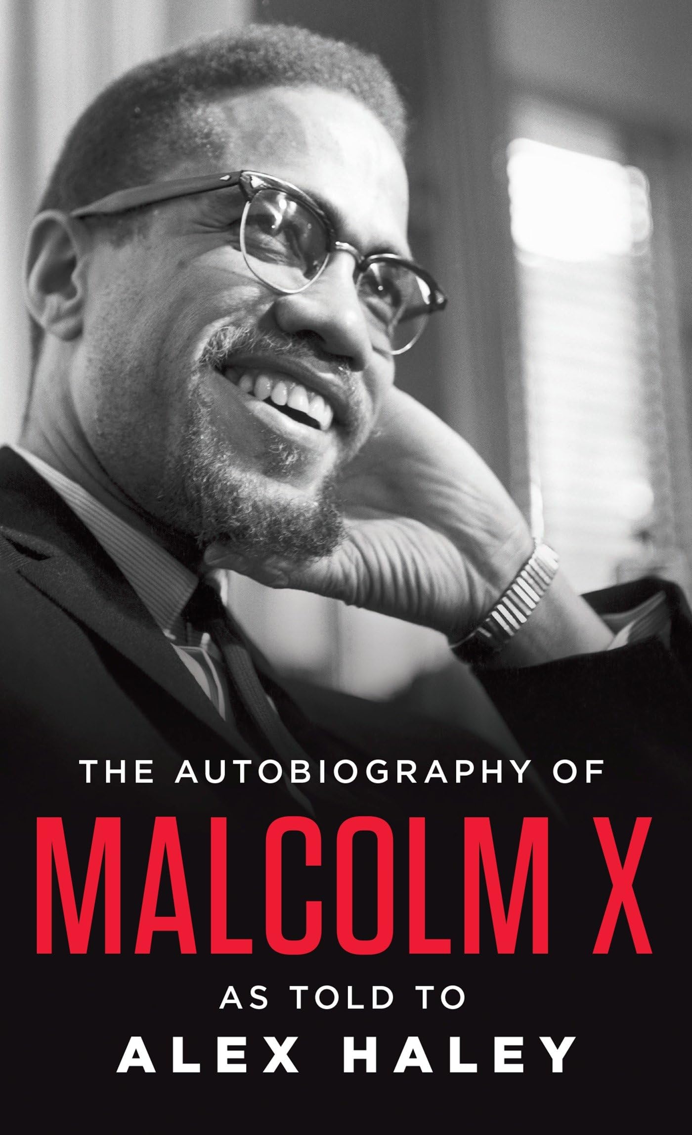 The Autobiography of Malcolm X: As Told to Alex Haley by Mal
