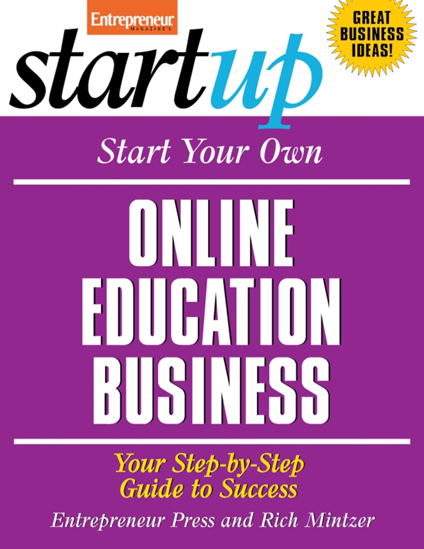 Start Your Own Online Education Business: Your Step-By-Step