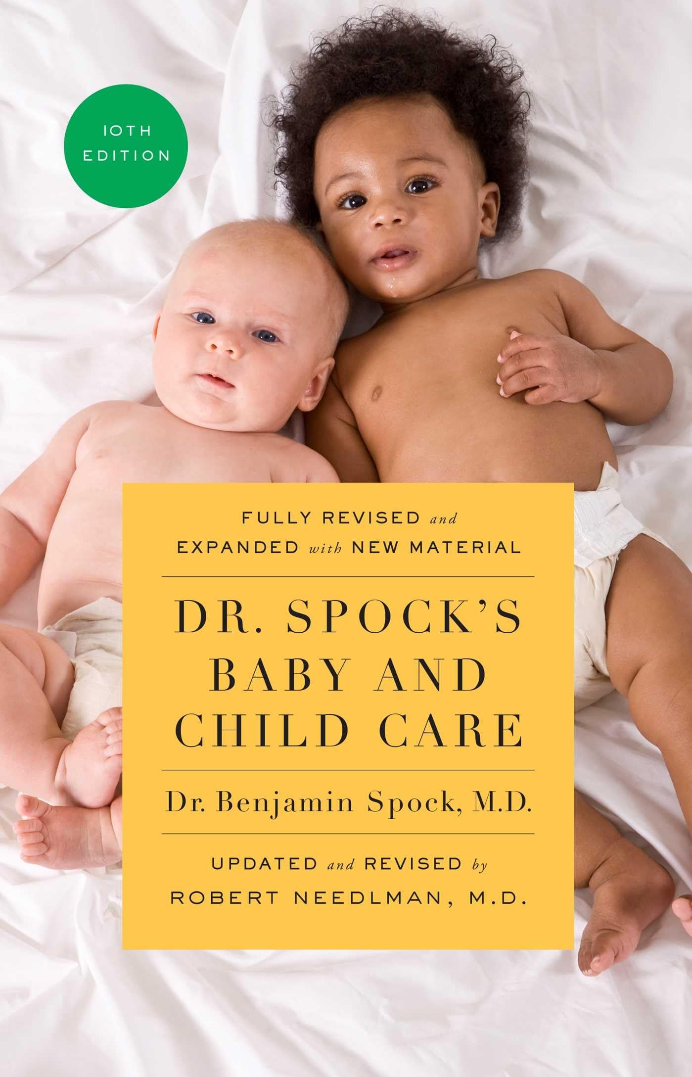 Dr. Spock's Baby and Child Care, 10th edition by Spock M.D.,