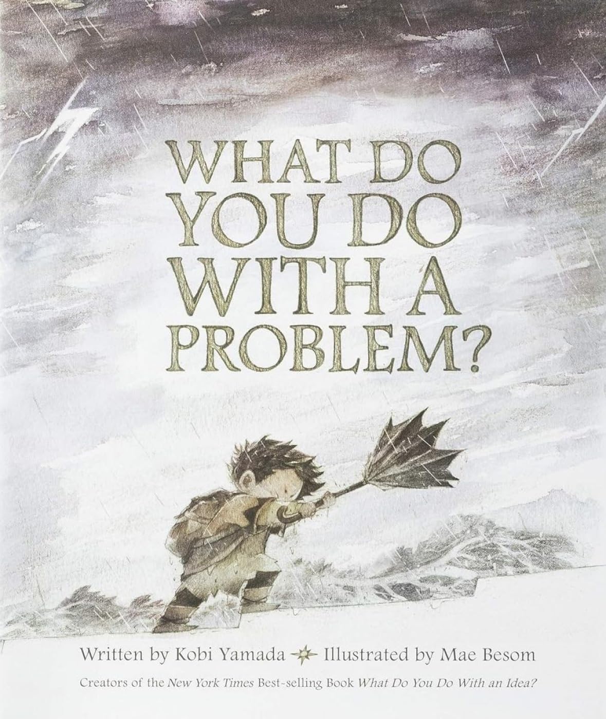 What Do You Do With a Problem? - New York Times best seller