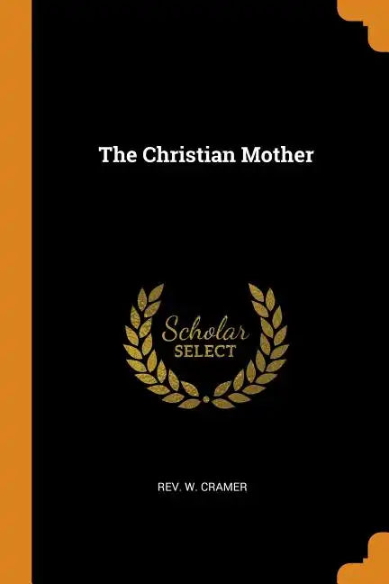 The Christian Mother - Paperback
