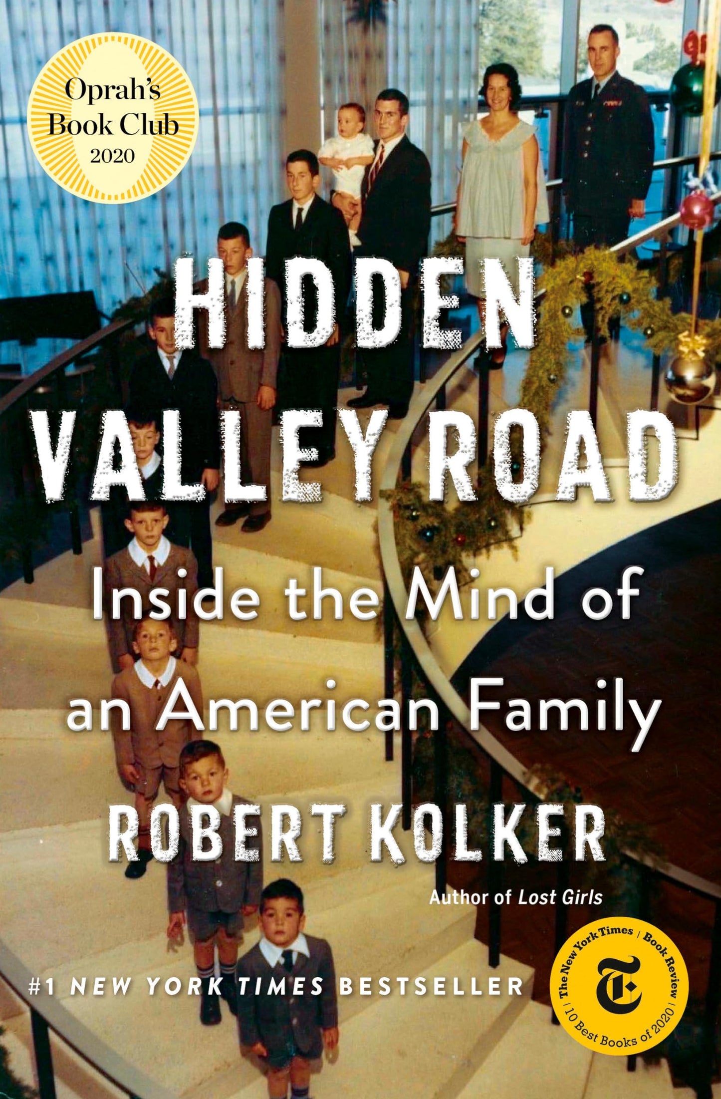 Hidden Valley Road: Inside the Mind of an American Family by