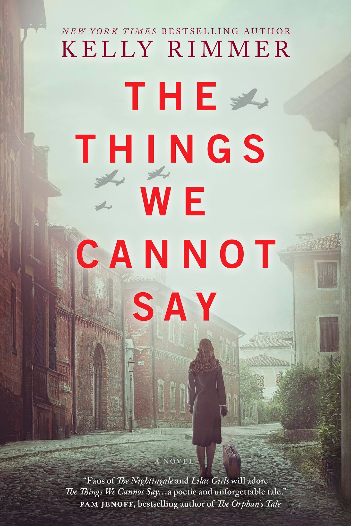 The Things We Cannot Say: A WWII Historical Fiction Novel by