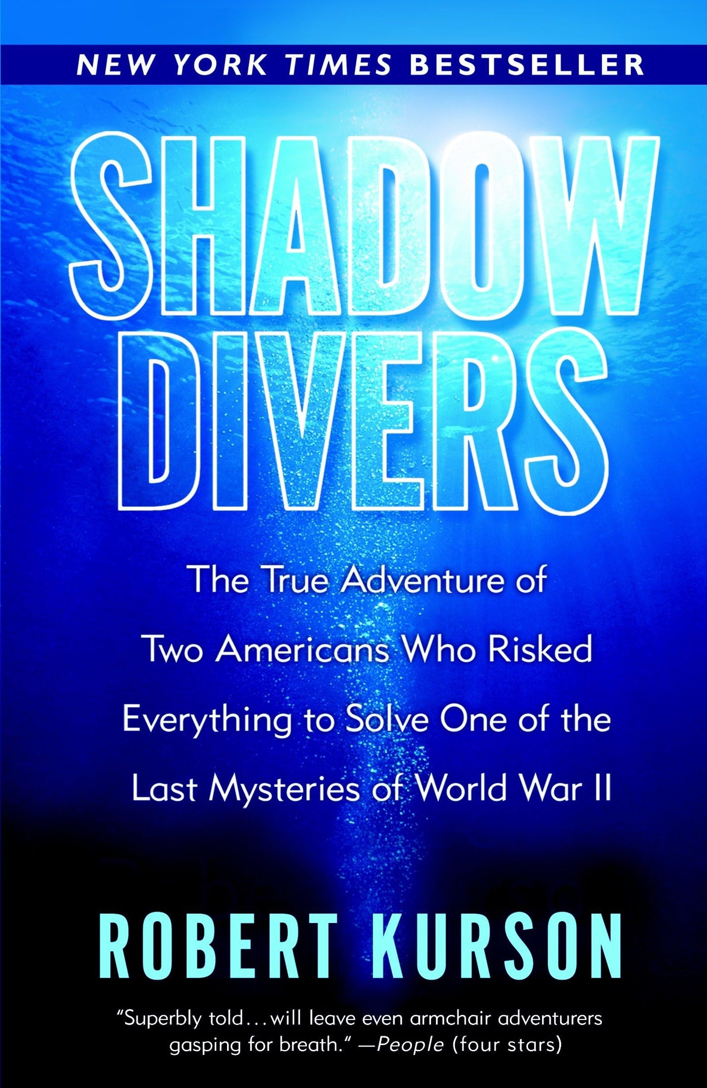 Shadow Divers: The True Adventure of Two Americans Who Riske