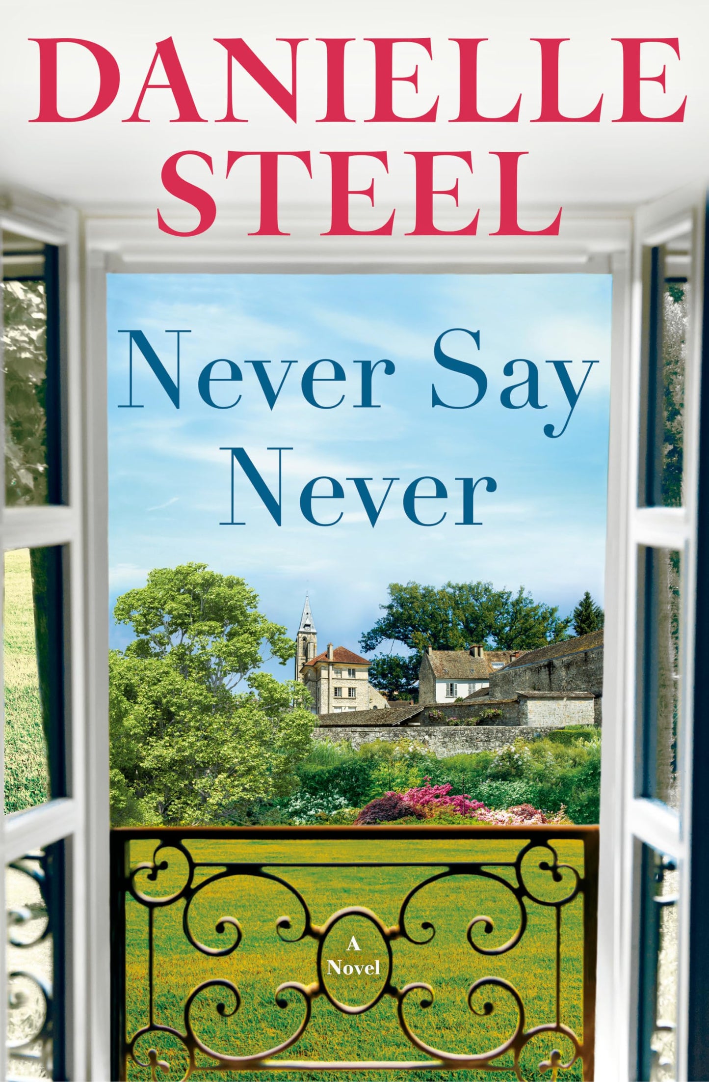 Never Say Never: A Novel by Steel, Danielle