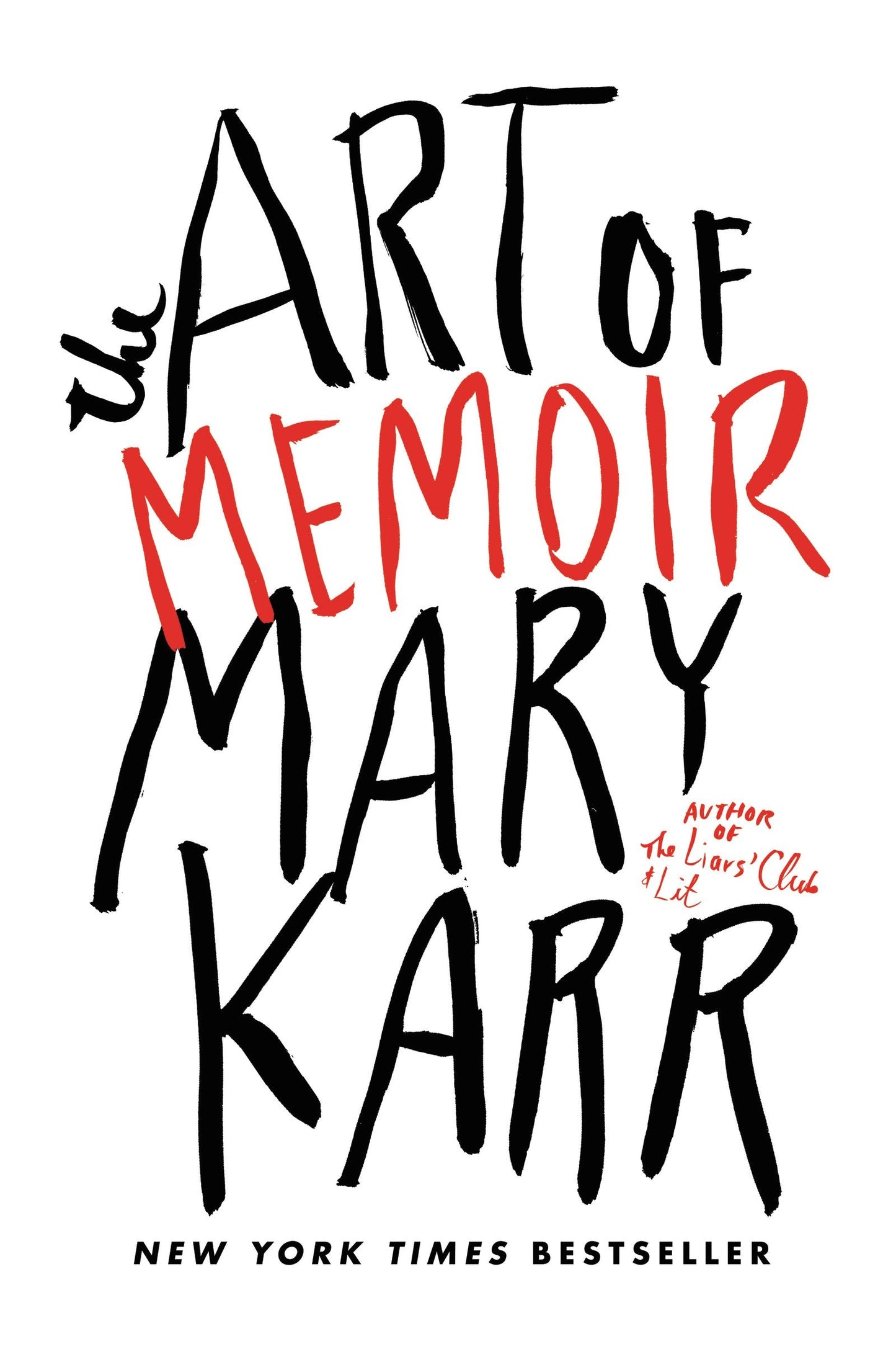 The Art of Memoir by Karr, Mary