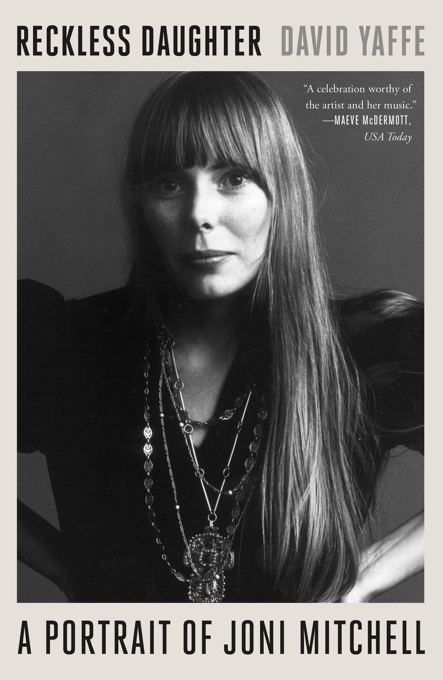 Reckless Daughter: A Portrait of Joni Mitchell by Yaffe, Dav