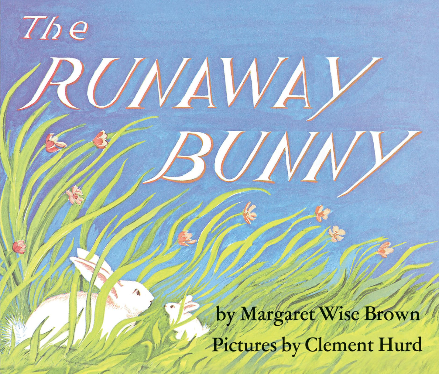 The Runaway Bunny by Brown, Margaret Wise