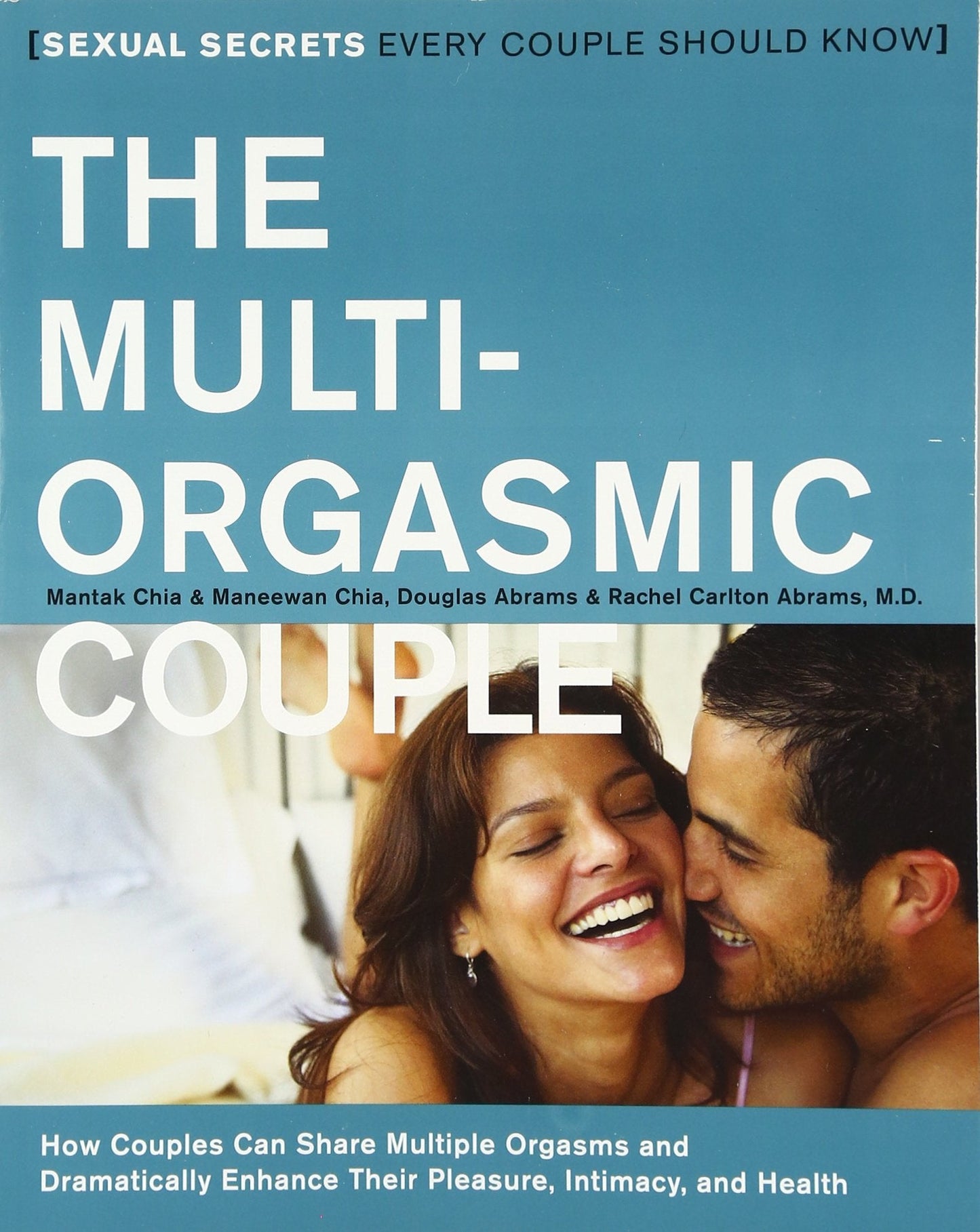 The Multi-Orgasmic Couple: Sexual Secrets Every Couple Shoul