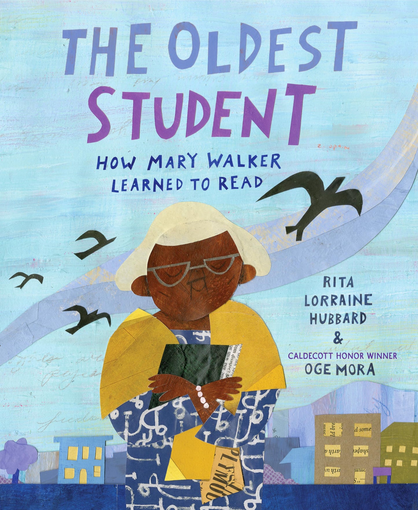 The Oldest Student: How Mary Walker Learned to Read by Hubba