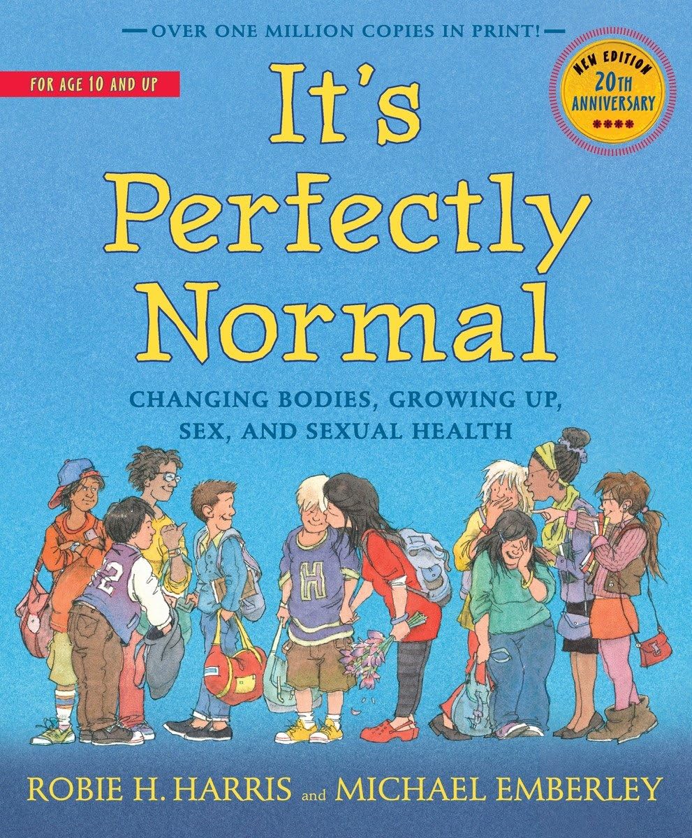 It's Perfectly Normal: Changing Bodies, Growing Up, Sex, and