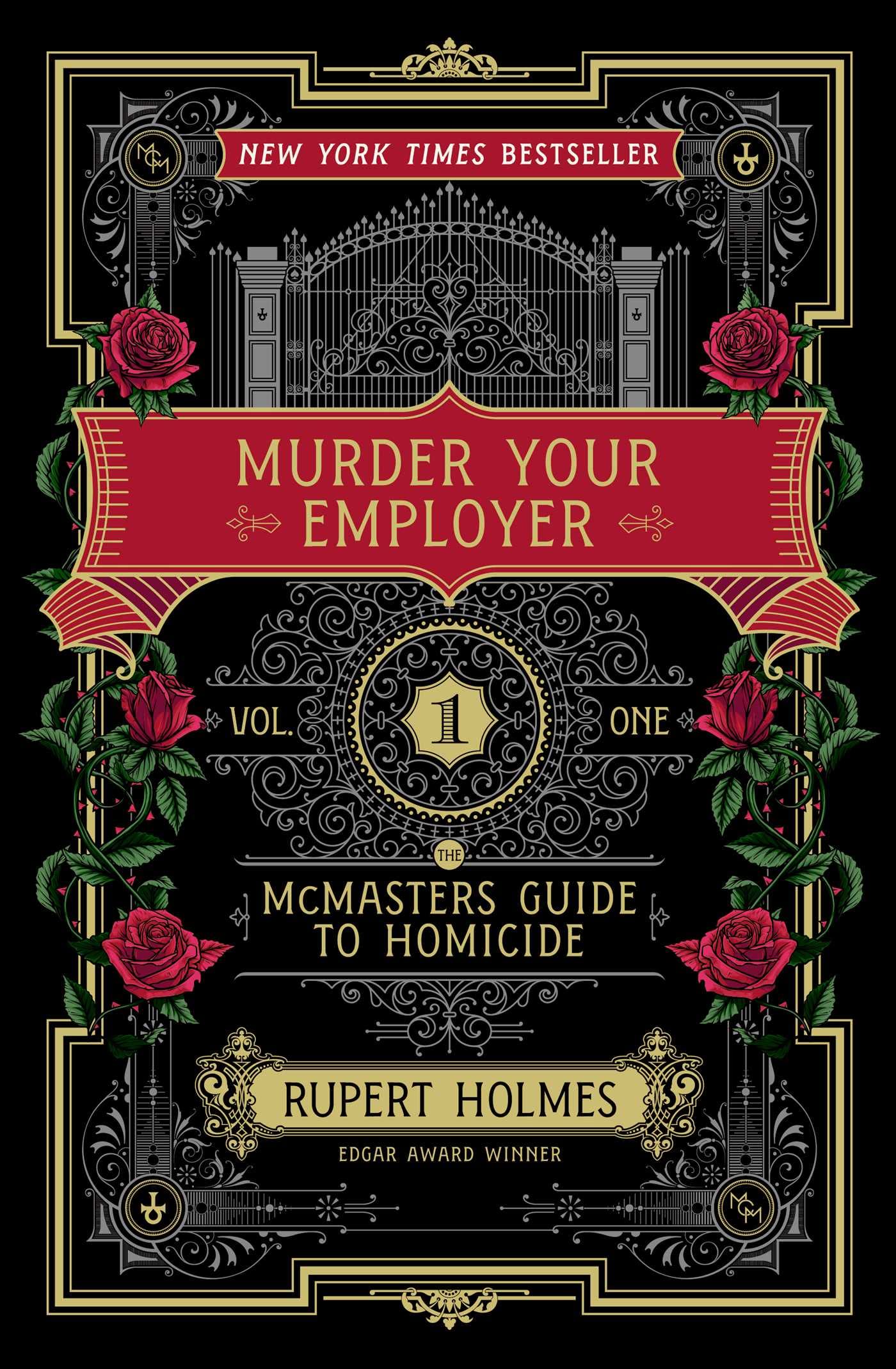 Murder Your Employer: The McMasters Guide to Homicide by Hol
