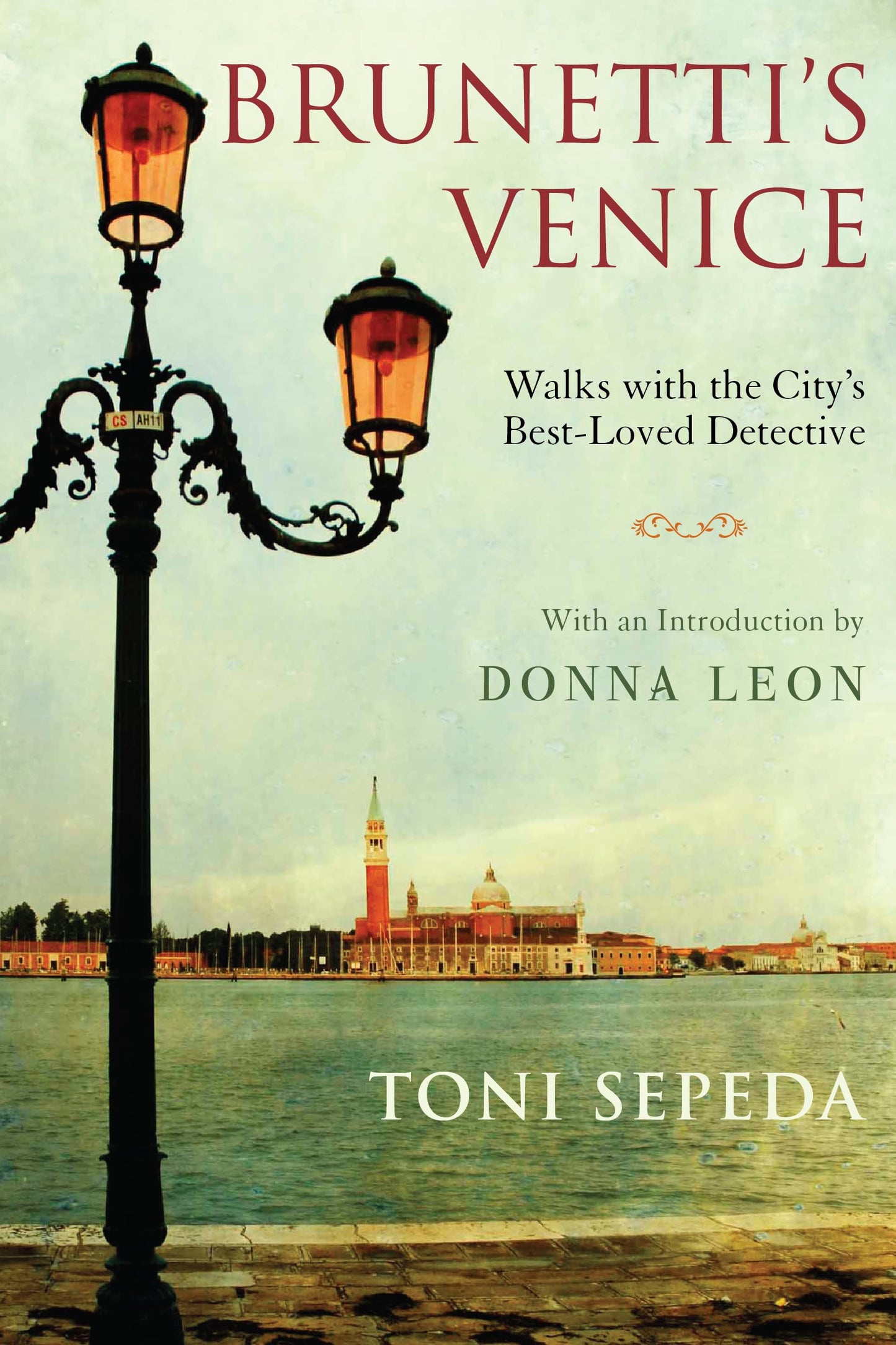 Brunetti's Venice: Walks with the City's Best-Loved Detectiv