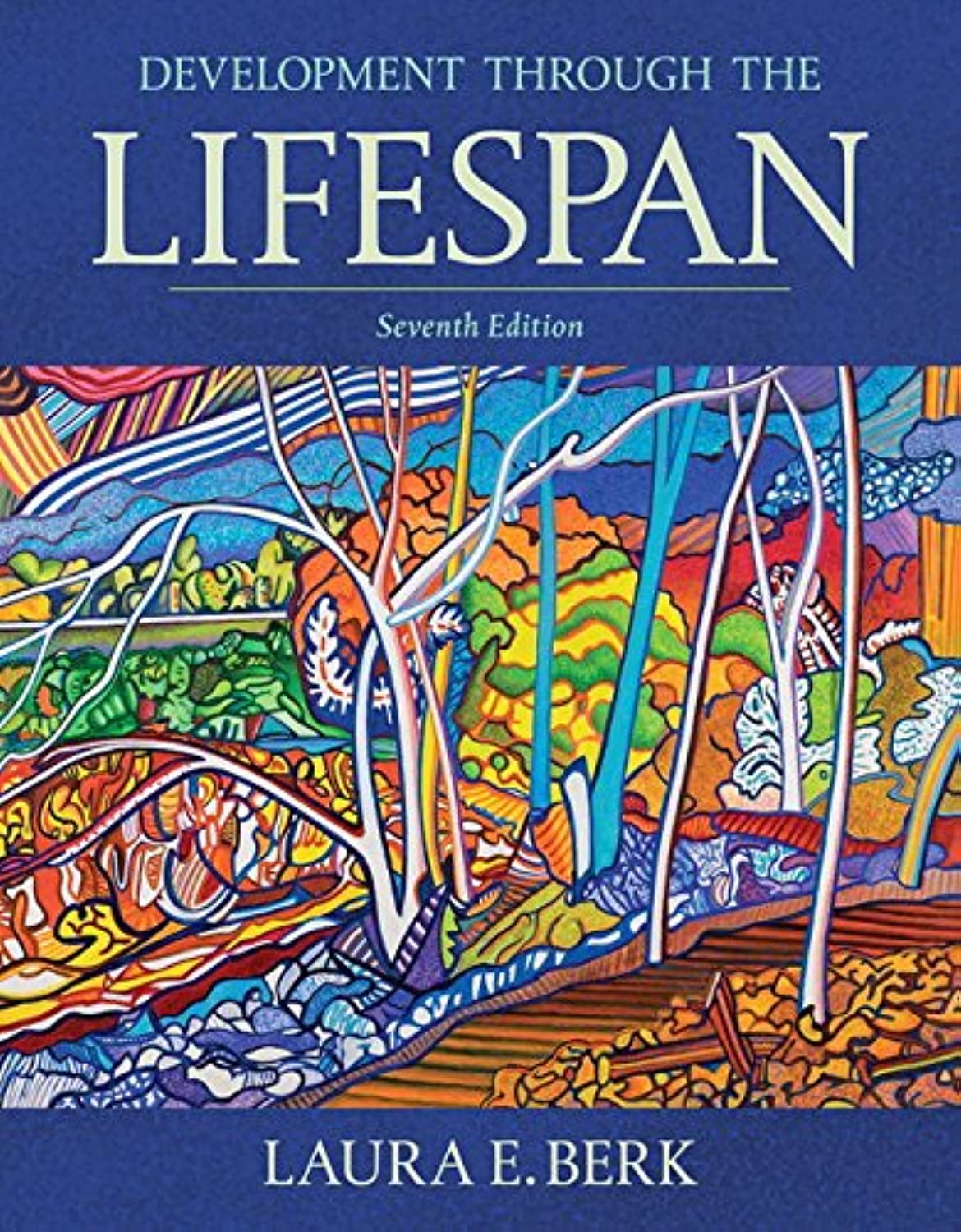 Development Through the Lifespan by Berk, Laura
