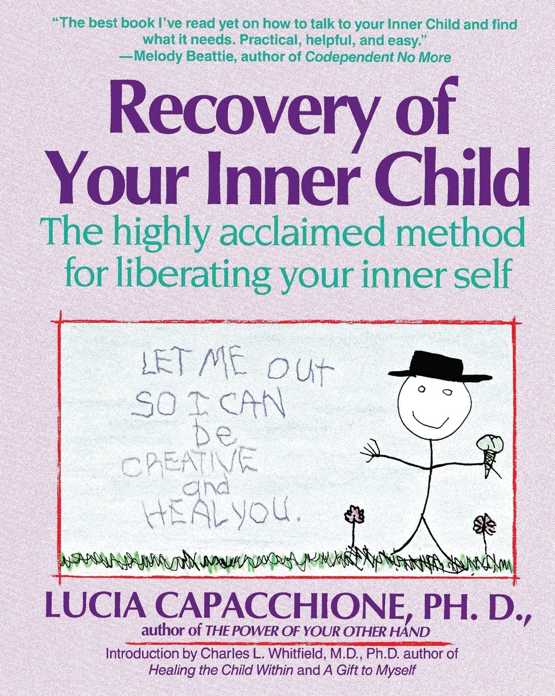 Recovery of Your Inner Child: The Highly Acclaimed Method fo