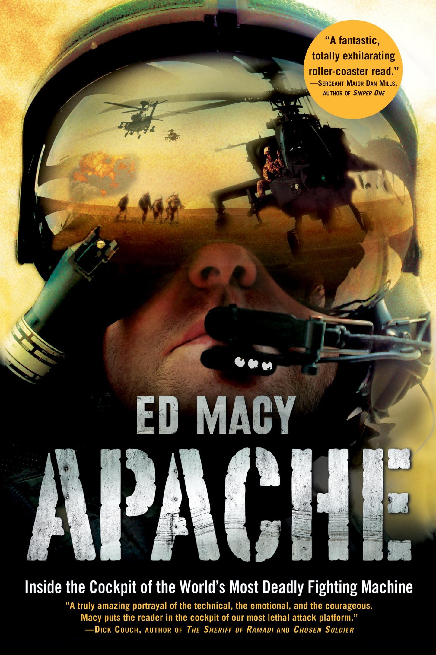 Apache: Inside the Cockpit of the World's Most Deadly Fighti